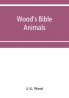 Wood's Bible animals