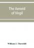 The Aeneid of Virgil