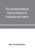 The standard natural history (Volume II) Crustacea and Insects