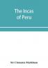 The Incas of Peru