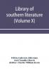 Library of southern literature (Volume X)