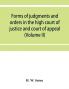 Forms of judgments and orders in the high court of justice and court of appeal