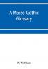 A M��so-Gothic glossary