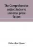 The comprehensive subject index to universal prose fiction