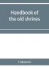 Handbook of the old shrines and temples and their treasures in Japan