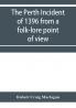 The Perth incident of 1396 from a folk-lore point of view
