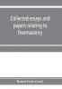 Collected essays and papers relating to freemasonry