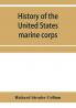 History of the United States marine corps