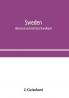 Sweden; historical and statistical handbook