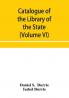 Catalogue of the Library of the State Historical Society of Wisconsin (Volume VI)