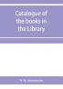 Catalogue of the books in the Library of the Honourable Society of Gray's Inn