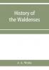 History of the Waldenses