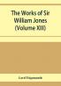 The works of Sir William Jones (Volume XIII)
