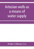 Artesian wells as a means of water supply