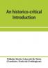 An historico-critical introduction to the canonical books of the New Testament