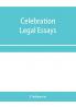 Celebration legal essays