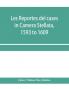Les reportes del cases in Camera Stellata 1593 to 1609