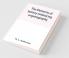 The elements of botany embracing organography histology vegetable physiology systematic botany and economic botany; Arranged for School use or for Independent Study; together with a complete glossary of botanical terms