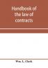 Handbook of the law of contracts