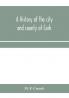 A history of the city and county of Cork