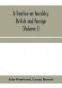 A treatise on heraldry British and foreign