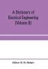 A dictionary of electrical engineering (Volume II)