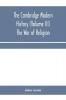 The Cambridge modern history (Volume III) The War of Religion