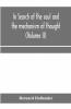 In Search of the Soul and the Mechanism of Thought | Vol. 2