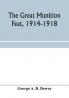 The great munition feat 1914-1918