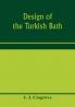 Design of the Turkish bath