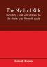 The Myth Of Kirkê. Including A Visit Of Odysseus To The Shades. An Homerik Study