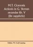 M.T. Ciceronis actionis in G. Verrem secundae lib. V (De suppliciis)