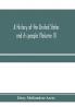 A history of the United States and its people from their earliest records to the present time (Volume II)