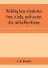 The ruling races of prehistoric times in India south-western Asia and southern Europe