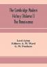 The Cambridge modern history (Volume I) The Renaissance