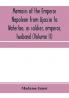 Memoirs of the Emperor Napoleon from Ajaccio to Waterloo as soldier emperor husband (Volume II)