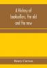 A history of booksellers the old and the new