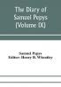 The diary of Samuel Pepys; Pepysiana or Additional Notes on the Particulars of pepys's life and on some passages in the Diary (Volume IX)