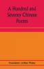 A Hundred And Seventy Chinese Poems