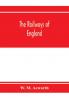 The railways of England
