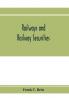 Railways and railway securities; a study of all the railway companies whose securities are quoted on the Stock exchange London with details concerning capital and resources