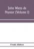 John Watts de Peyster (Volume I)