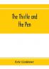 The thistle and the pen; an anthology of modern Scottish writers