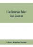 I can remember Robert Louis Stevenson