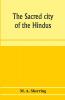 The sacred city of the Hindus
