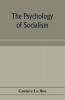 The psychology of socialism