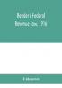 Bender's federal revenue law 1916; the Revenue act of September 8 1916 with notes and commentaries; also federal taxation in general