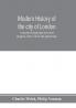 Modern history of the city of London; a record of municipal and social progress from 1760 to the present day