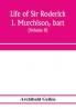 Life of Sir Roderick I. Murchison bart.; K.C.B. F.R.S.; sometime director-general of the Geological survey of the United Kingdom. Based on his journals and letters; with notices of his scientific contemporaries and a sketch of the rise and growth of pal