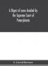 A digest of cases decided by the Supreme Court of Pennsylvania as reported from 3d Wright to 5th P. F. Smith inclusive [1861-1867] with table of titles and table of cases